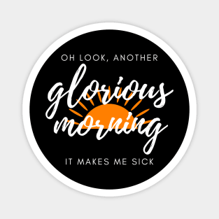 Glorious Morning Magnet